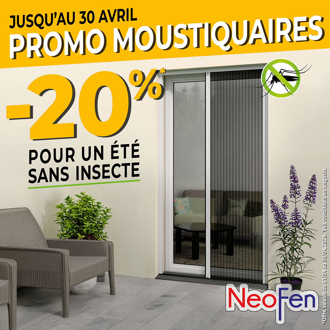 NEOFEN-Offre-MOUSTIQUAIRES-Avril-2026_Carre